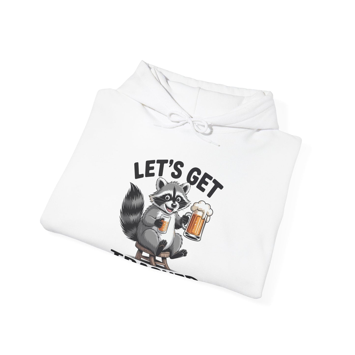 Funny Let's Get Trashed Raccoon Meme Humor Beer Drinking Hoodie