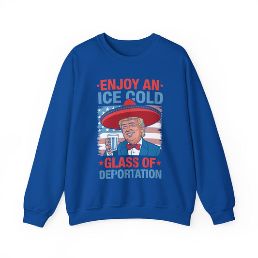 Funny Trump 4th of July Ice Cold Glass Of Deportation Sweatshirt