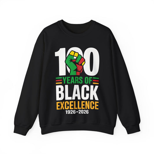 100 Years of Black Excellence Centennial Black History Month Sweatshirt