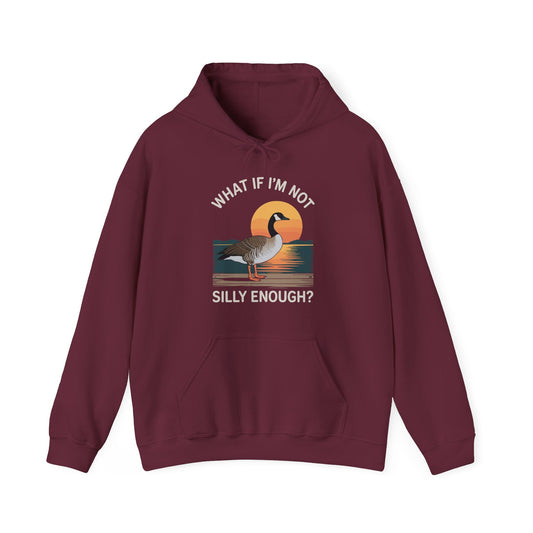 What If I'm Not Silly Enough Goose Duck FUNNY MEME Duck Hoodie