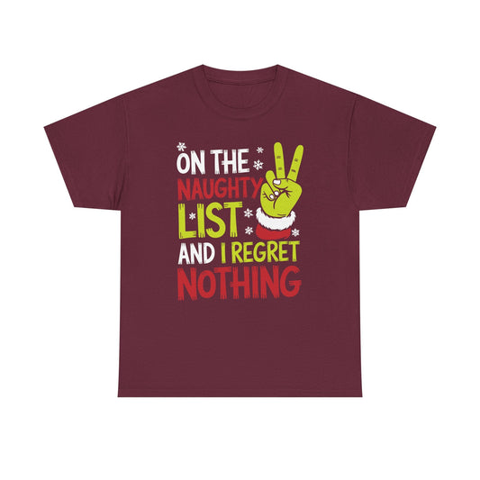 On The Naughty List And I Regret Nothing Funny Christmas Tee T-Shirt