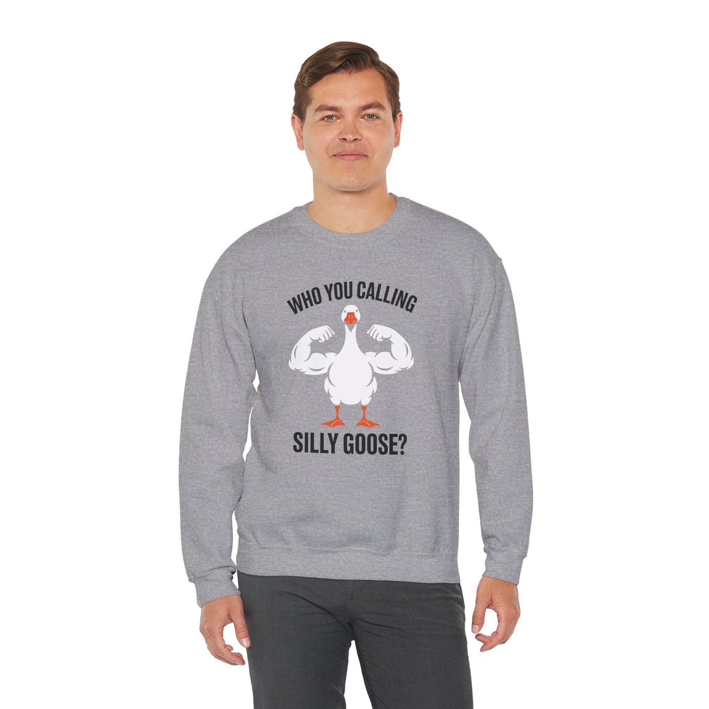 Who You Calling Silly Goose Funny Gym Meme Sweatshirt