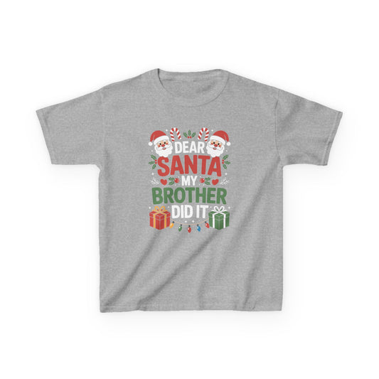 Dear Santa My Brother Did It Funny Christmas Boys Girls Kids T-Shirt