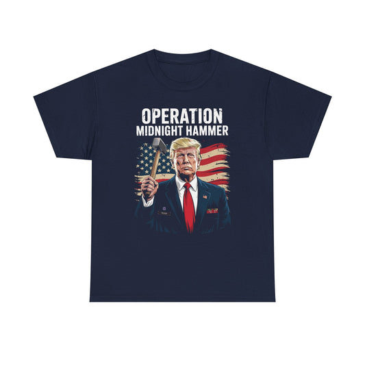 Funny Trump Operation Midnight Hammer T-Shirt