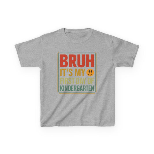 Bruh Its My First Day Of Kindergarten Back To School Kids T-Shirt