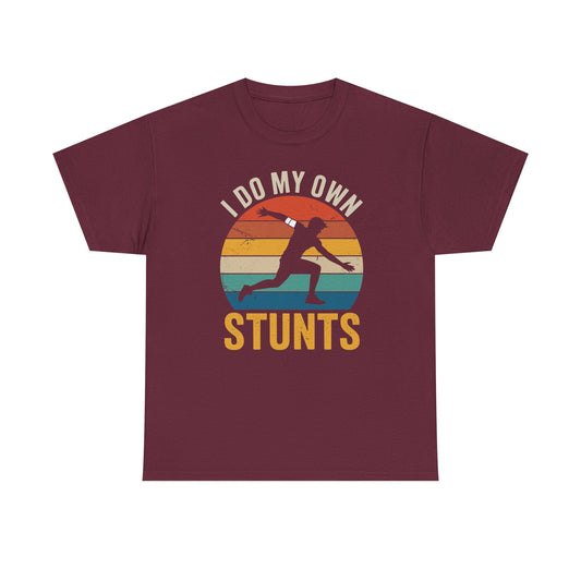 Funny I Do All My Own Stunts Broken Bones T-Shirt