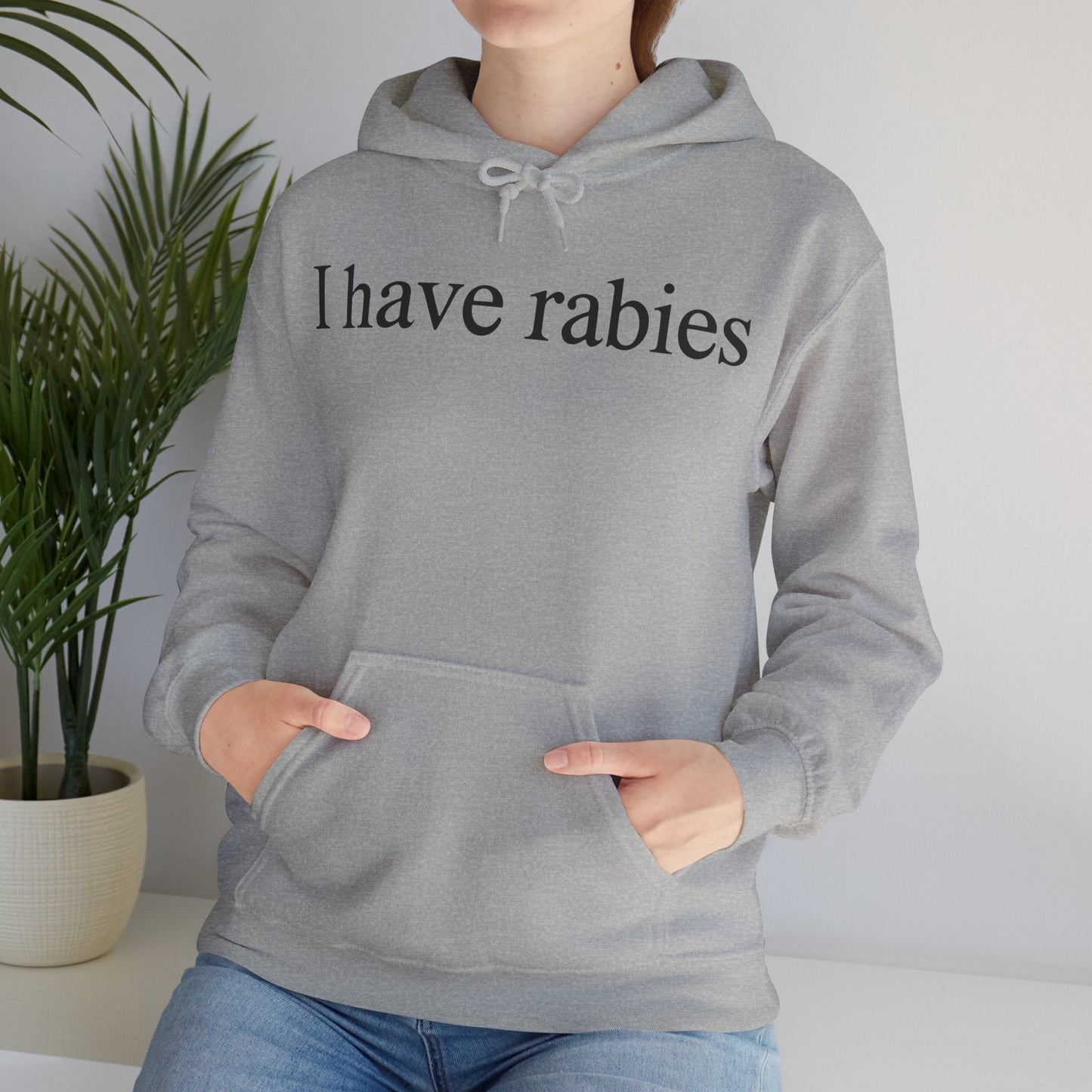 Funny I Have Rabies Hoodie