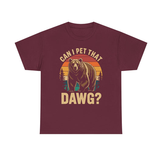Can I Pet That Dog Funny Dawg Bear Meme Camping Hiking T-Shirt