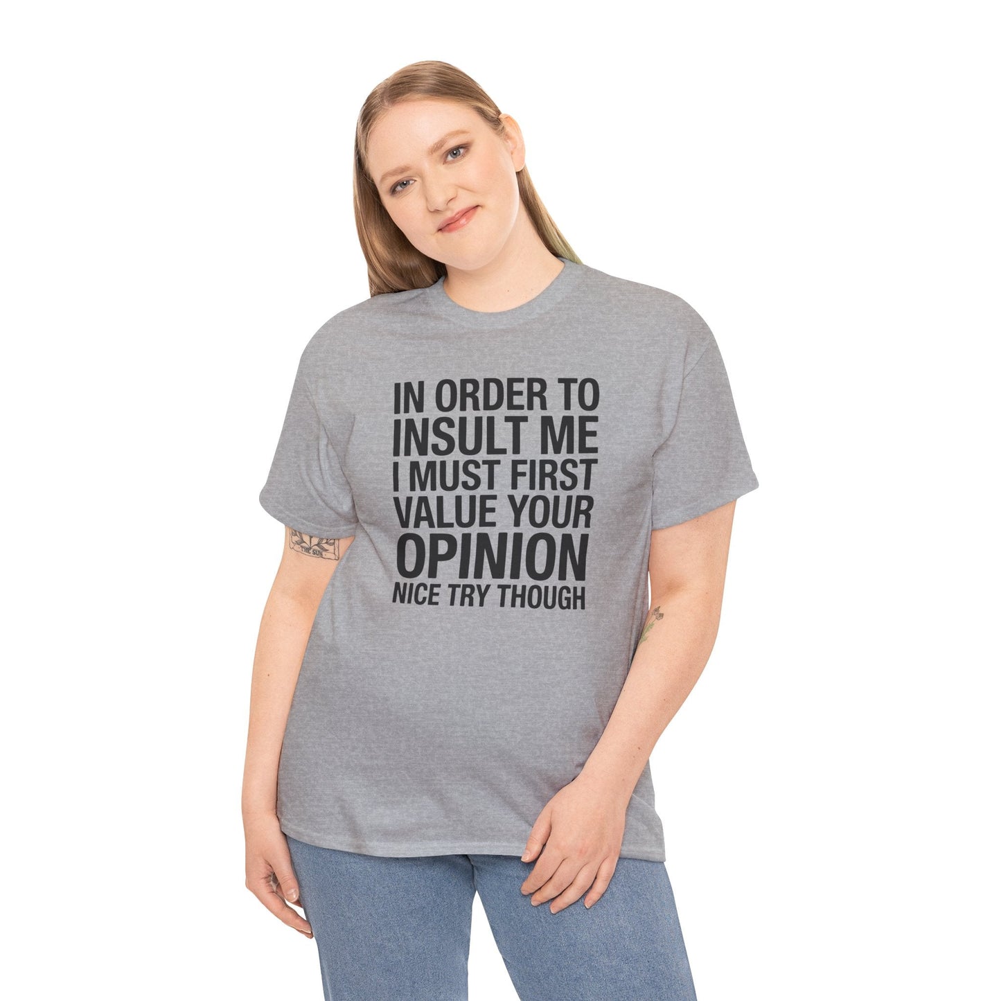 Funny In Order To Insult Me Joke Sarcastic T-Shirt