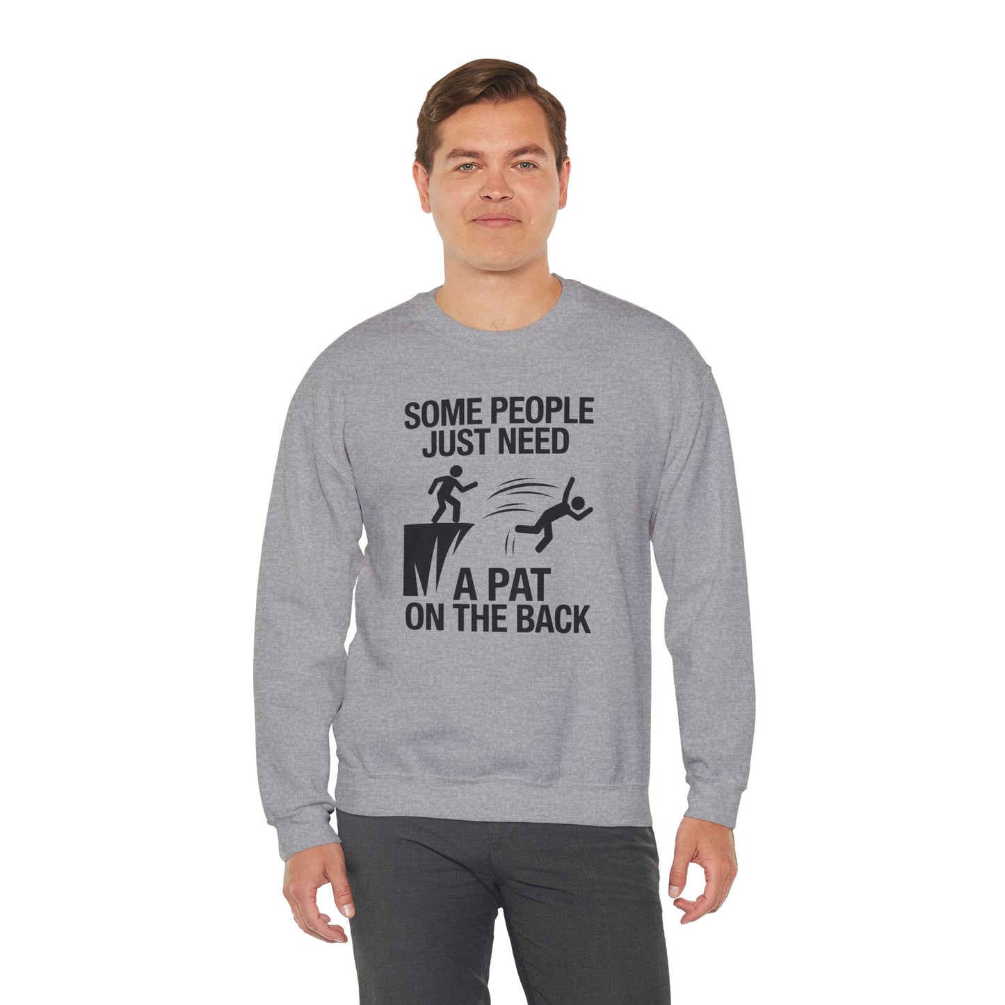 Funny Pat On The Back Adult Sarcastic Design Sweatshirt