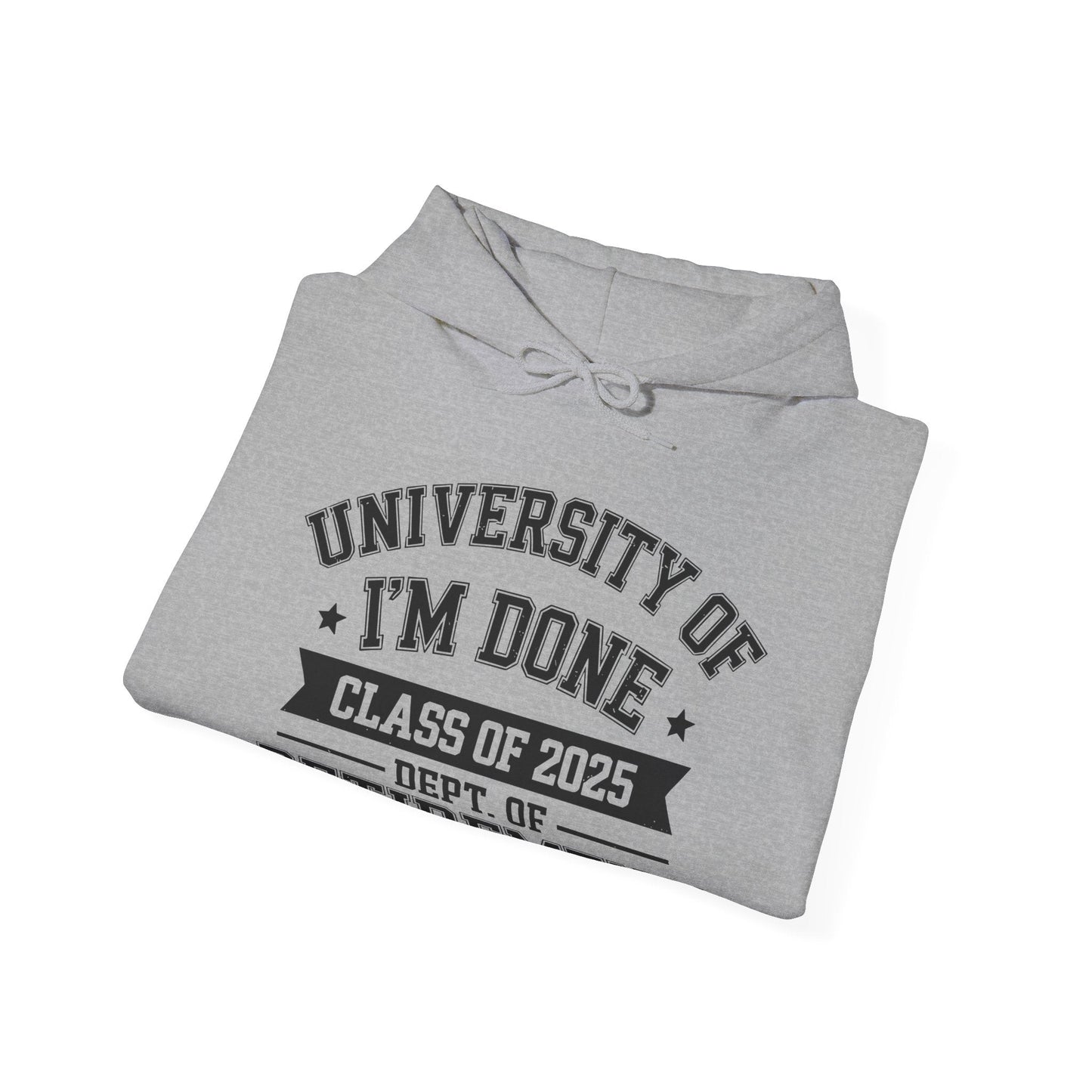 Funny University Of I'm Done Class Of 2025 Teacher Retirement Hoodie