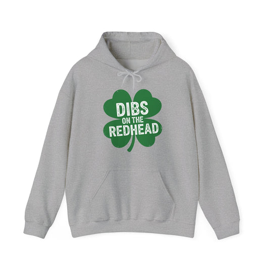 Funny Irish St Patricks Day Shamrock Dibs On The Redhead Hoodie