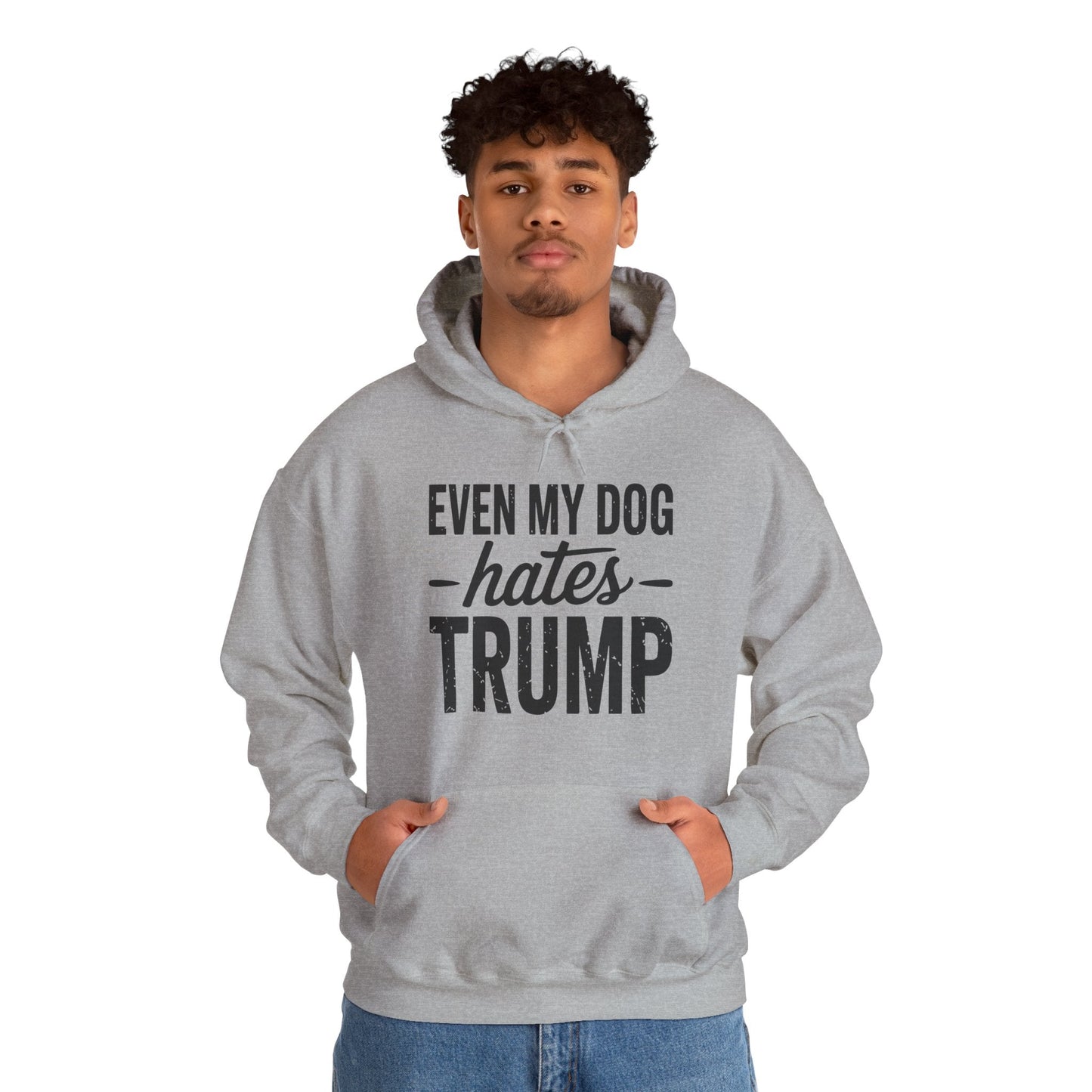 Even My Dog Hates Trump Anti President Donald Trump Hoodie