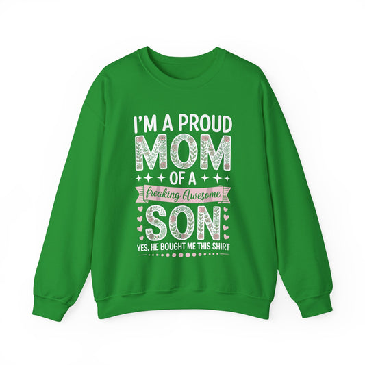 I'm A Proud Mom Gift From Son To Mom Funny Mothers Day Sweatshirt