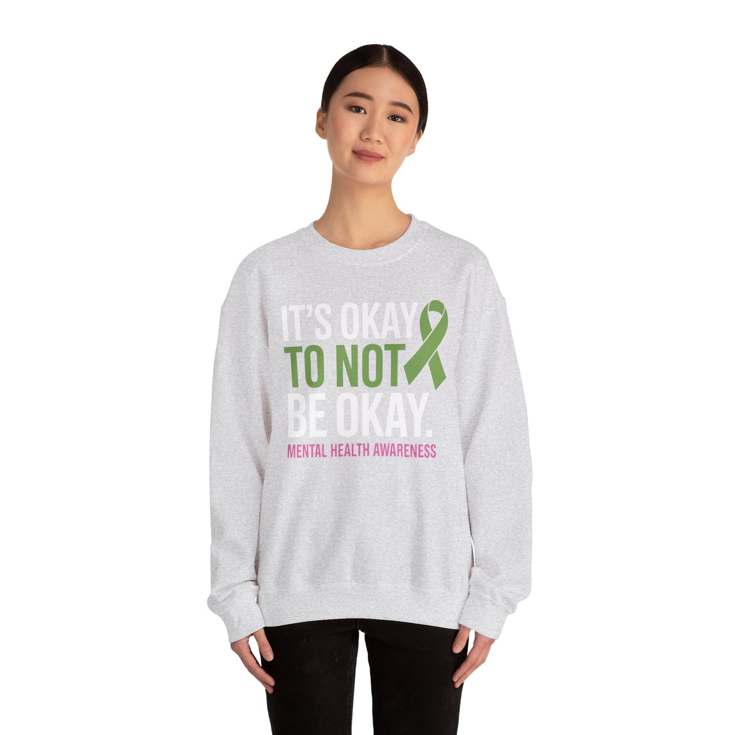 Its Okay To Not Be Okay Mental Health Awareness Ribbon Sweatshirt