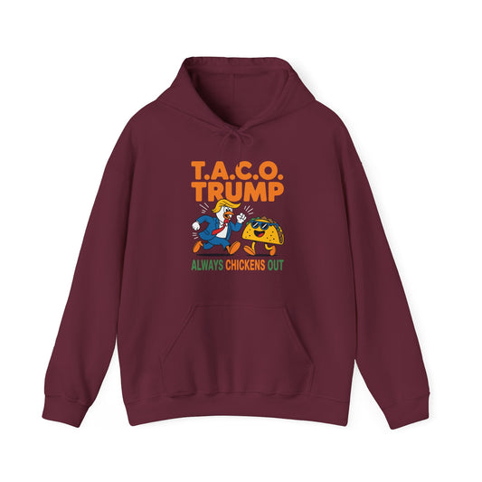 Funny Taco Trump Always Chickens Out T.A.C.O Hoodie