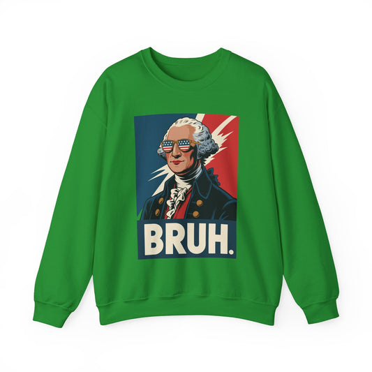 4th Of July 2025 George Washington Bruh. Meme Patriotic Sweatshirt
