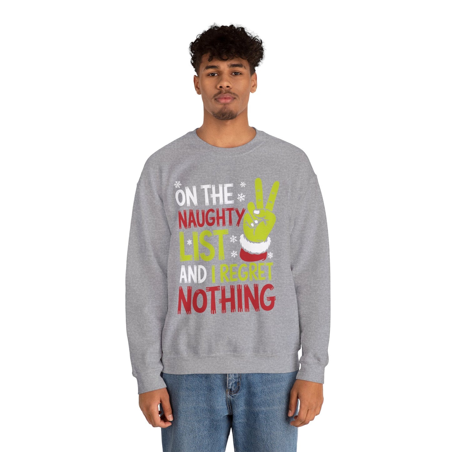On The Naughty List And I Regret Nothing Funny Christmas Sweatshirt