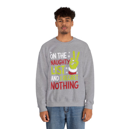 On The Naughty List And I Regret Nothing Funny Christmas Sweatshirt