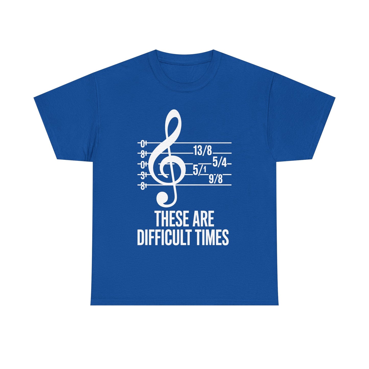 These Are Difficult Times Musician T-Shirt