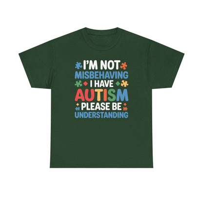 Autism Awareness I'm Not Misbehaving I Have Autism T-Shirt