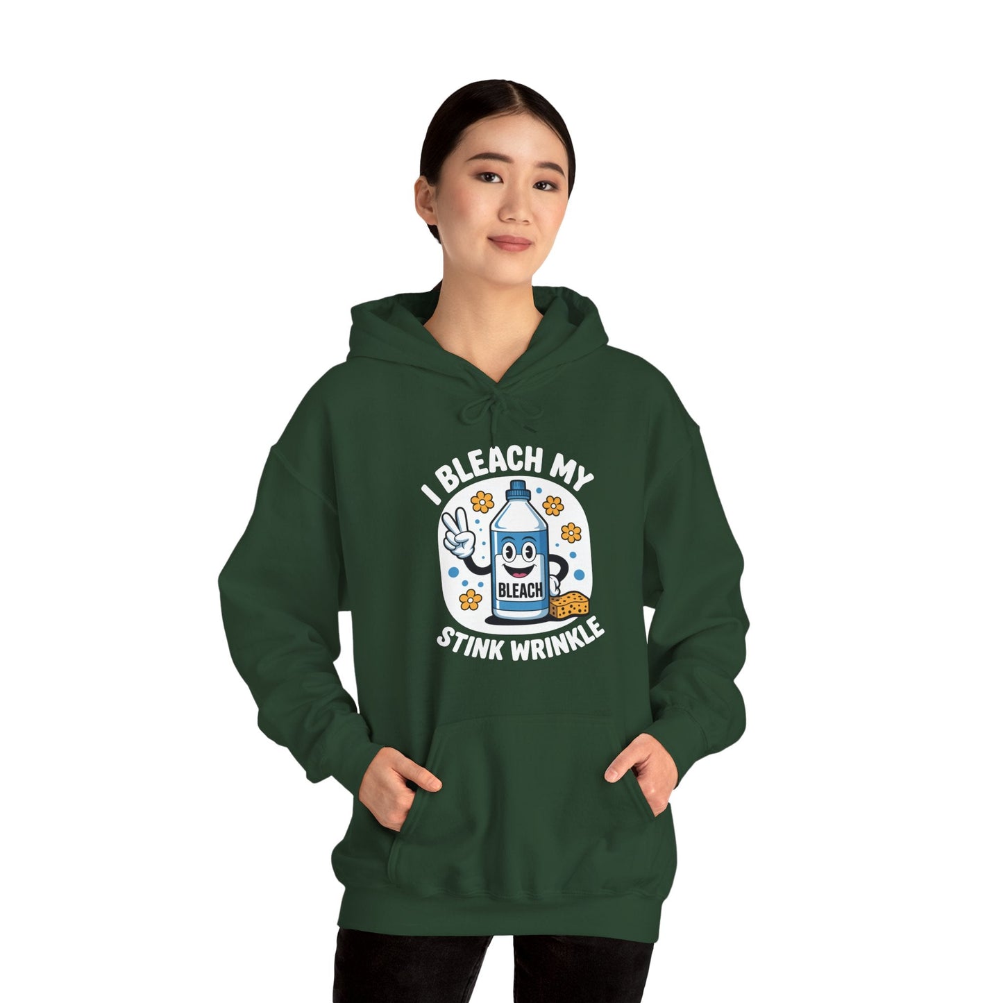 I Bleach My Stink Wrinkle Funny Sarcastic embarrassing Meme Hoodie