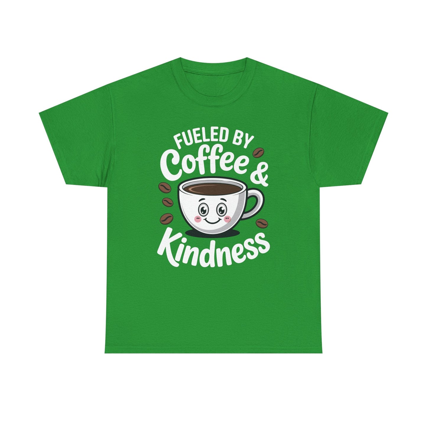 Funny Coffee Lover Fueled by Coffee And Kindness T-Shirt