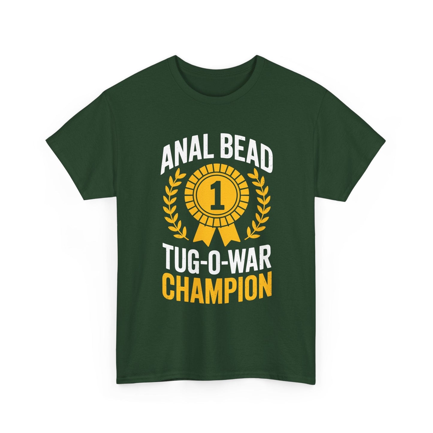 Funny Saying Bead Tug O War Champion Adult Humor T-Shirt for Men & Women