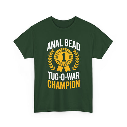 Funny Saying Bead Tug O War Champion Adult Humor T-Shirt for Men & Women