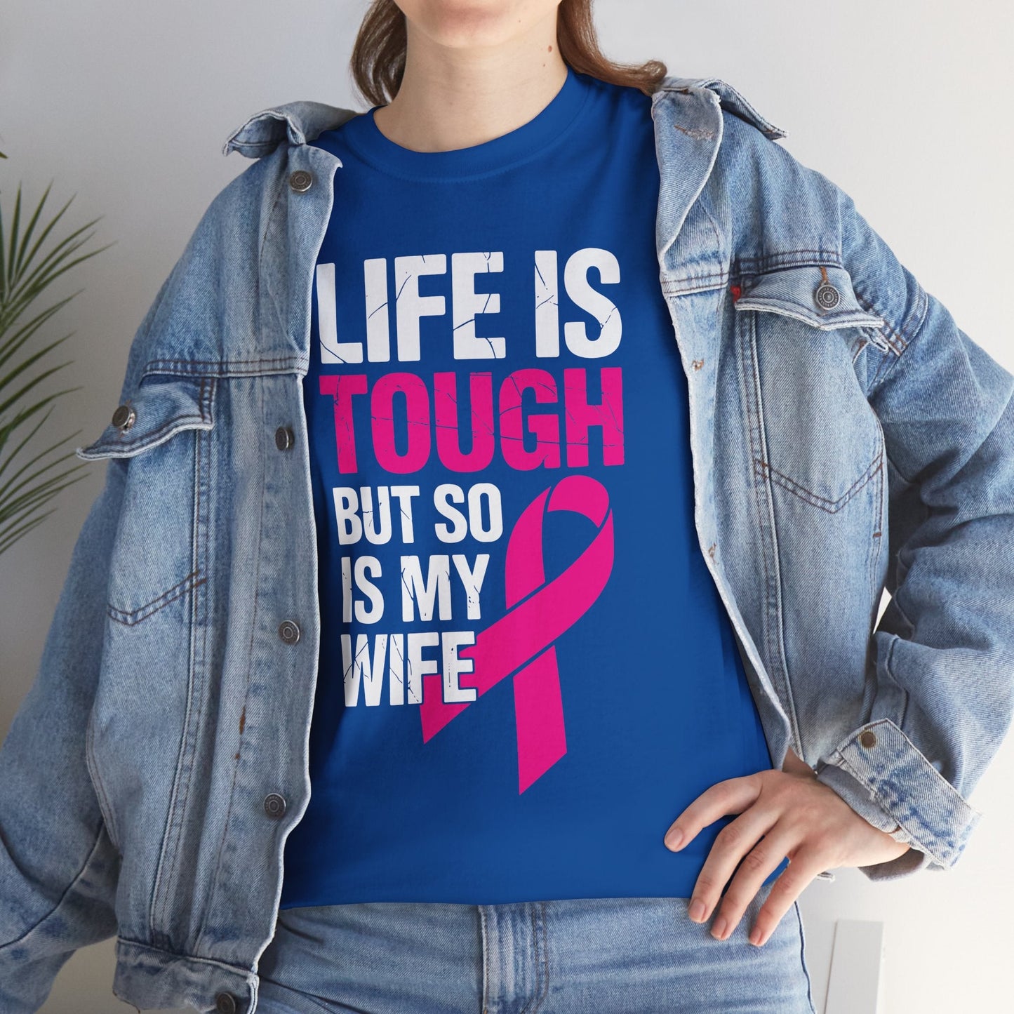 Life Is Tough But So Is My Wife Breast Cancer Awareness Gift T-Shirt
