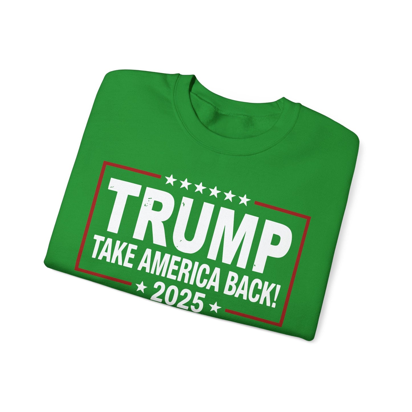 Donald Trump 2025 Take America Back Election Sweatshirt