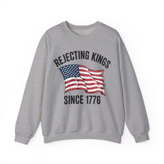 Rejecting Kings Since 1776 Patriotic USA Flag 4th Of July Sweatshirt