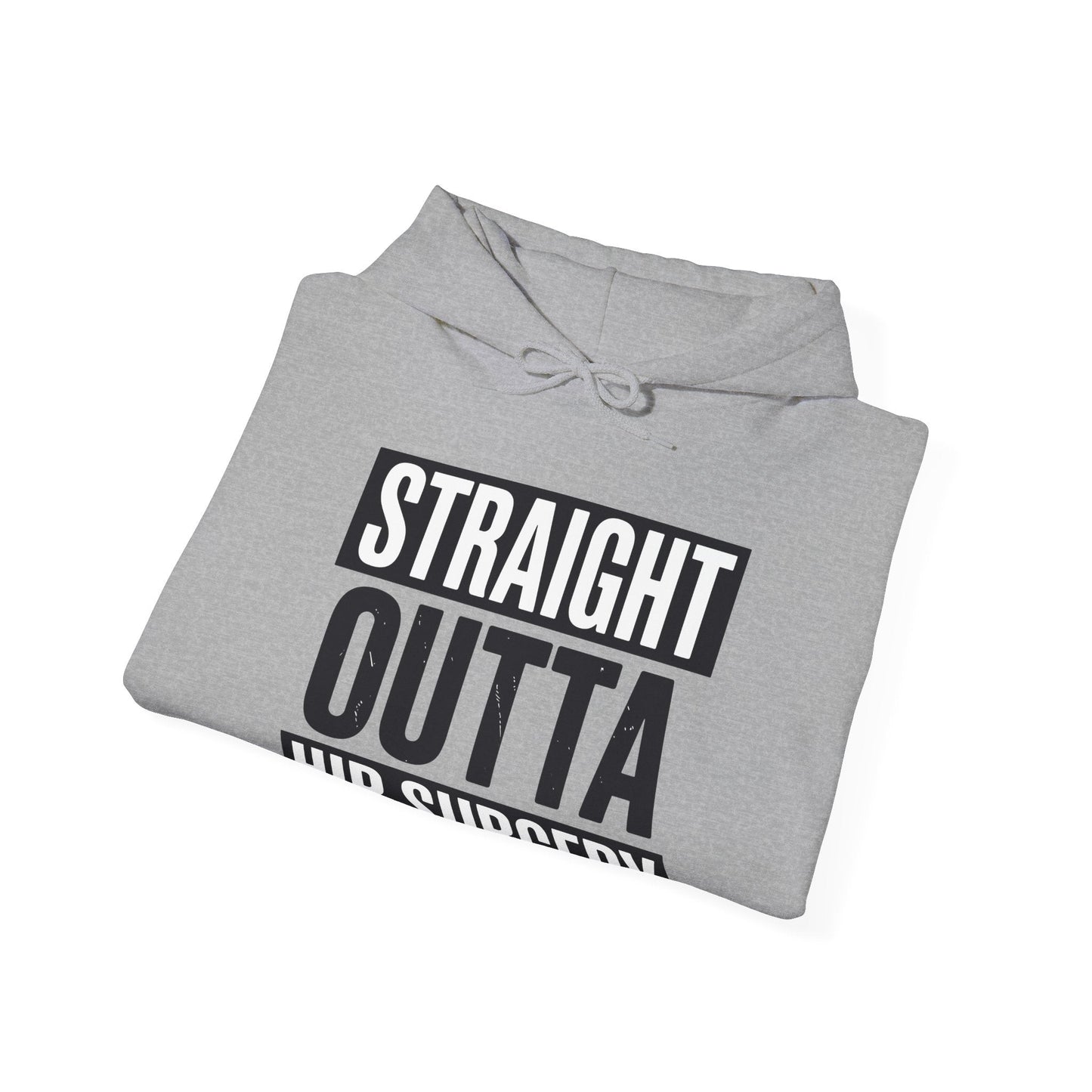 Straight Outta Hip Surgery Get Well Hip Replacement Recovery Hoodie