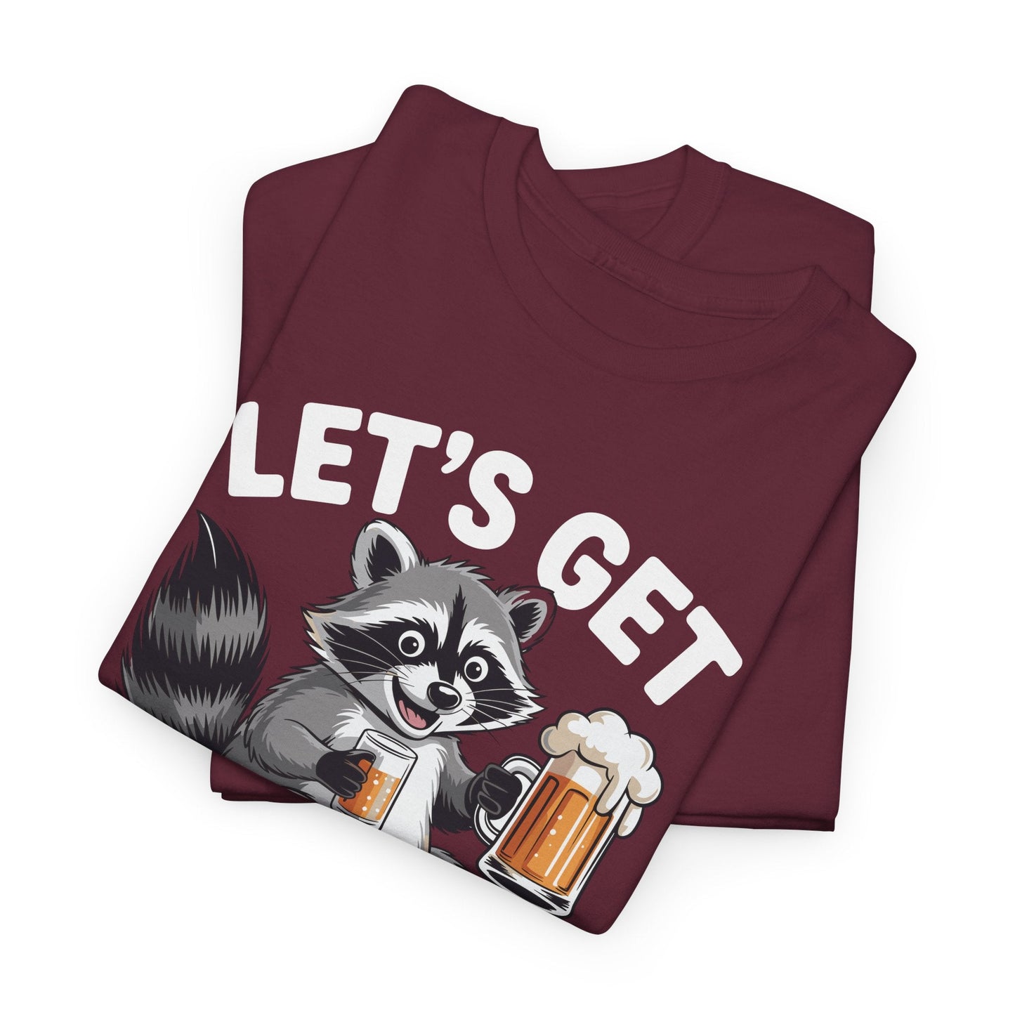 Funny Let's Get Trashed Raccoon Meme Humor Beer Drinking T-Shirt