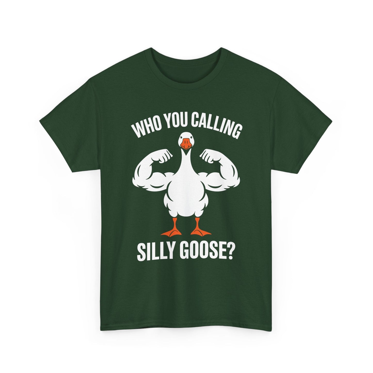 Who You Calling Silly Goose Funny Gym Meme T-Shirt