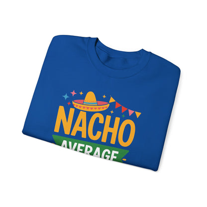 Funny Nacho Average Lunch Lady Cinco De Mayo Fiesta Mexican Sweatshirt