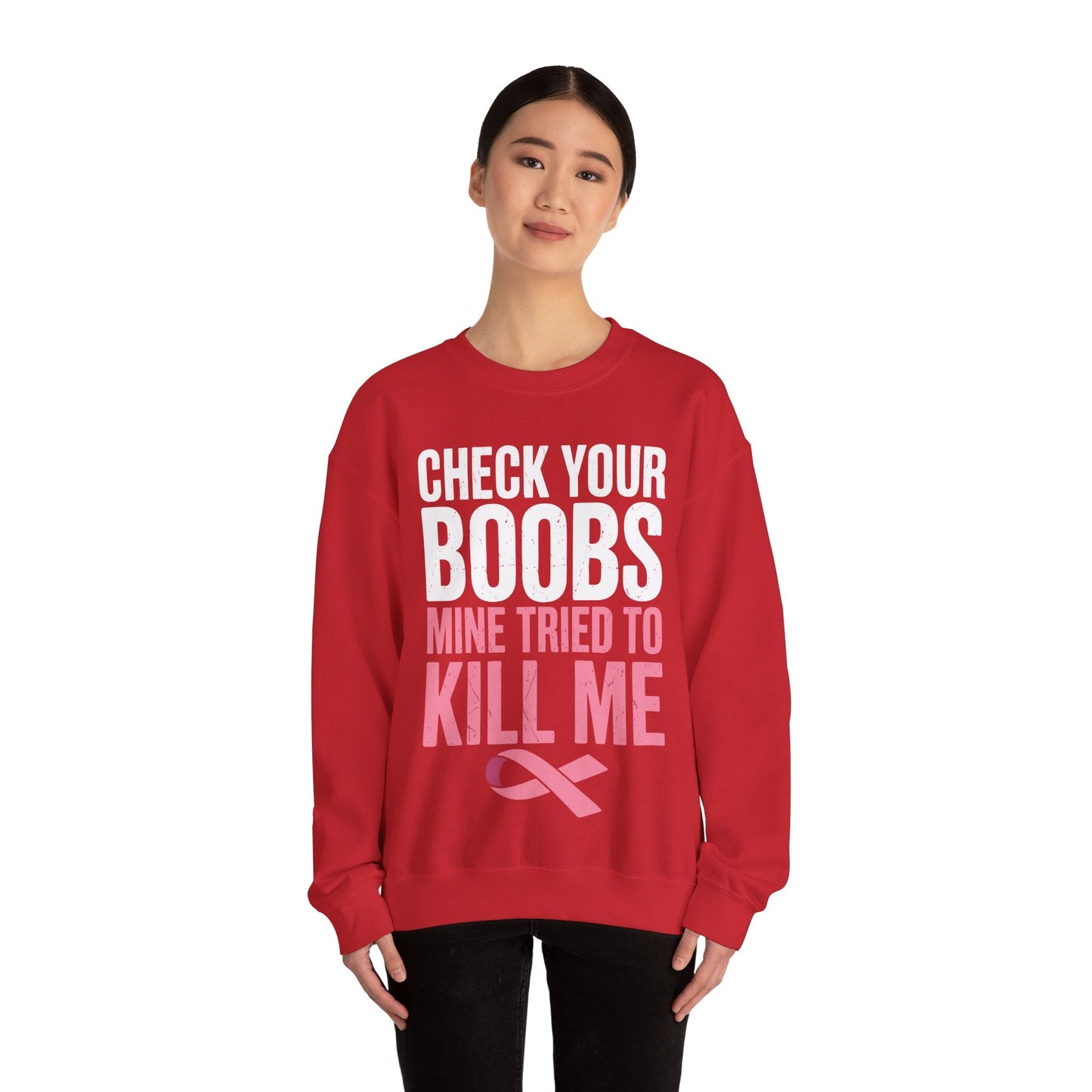 Check Your Boobs Mine Tried To Kill Me Funny Breast Cancer Sweatshirt