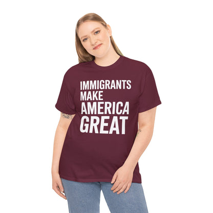 Immigrants Make America Great T-Shirt