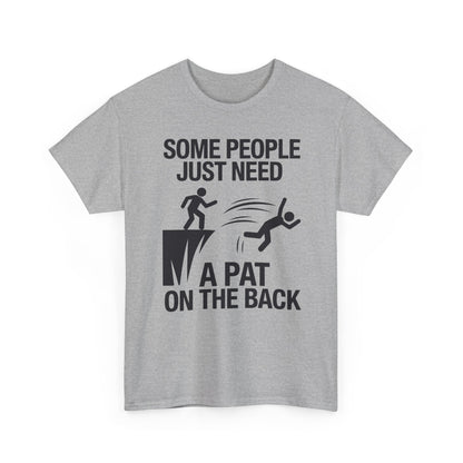Funny Pat On The Back Adult Sarcastic Design T-Shirt