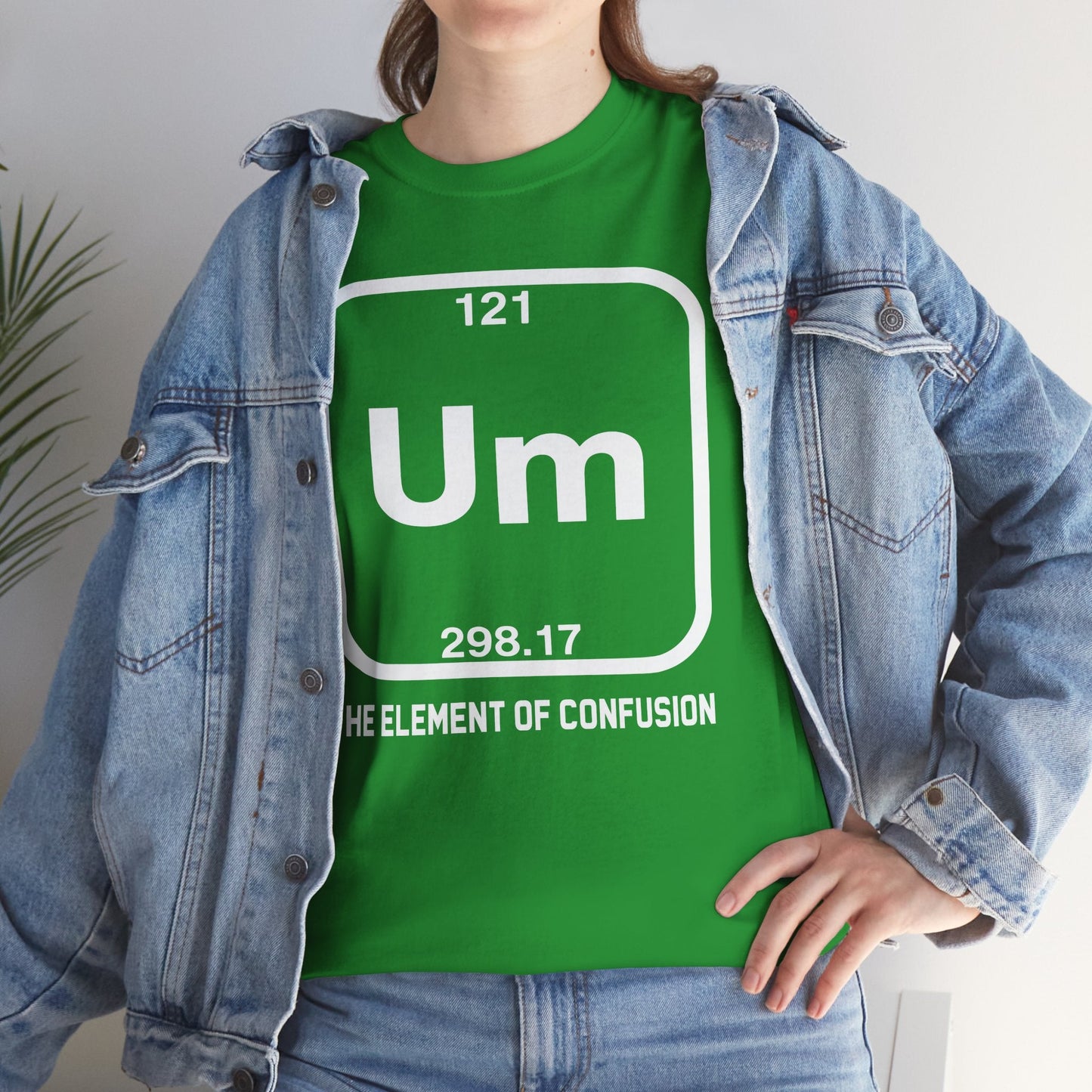 Um! Element Of Confusion Periodic Table Science T-Shirt