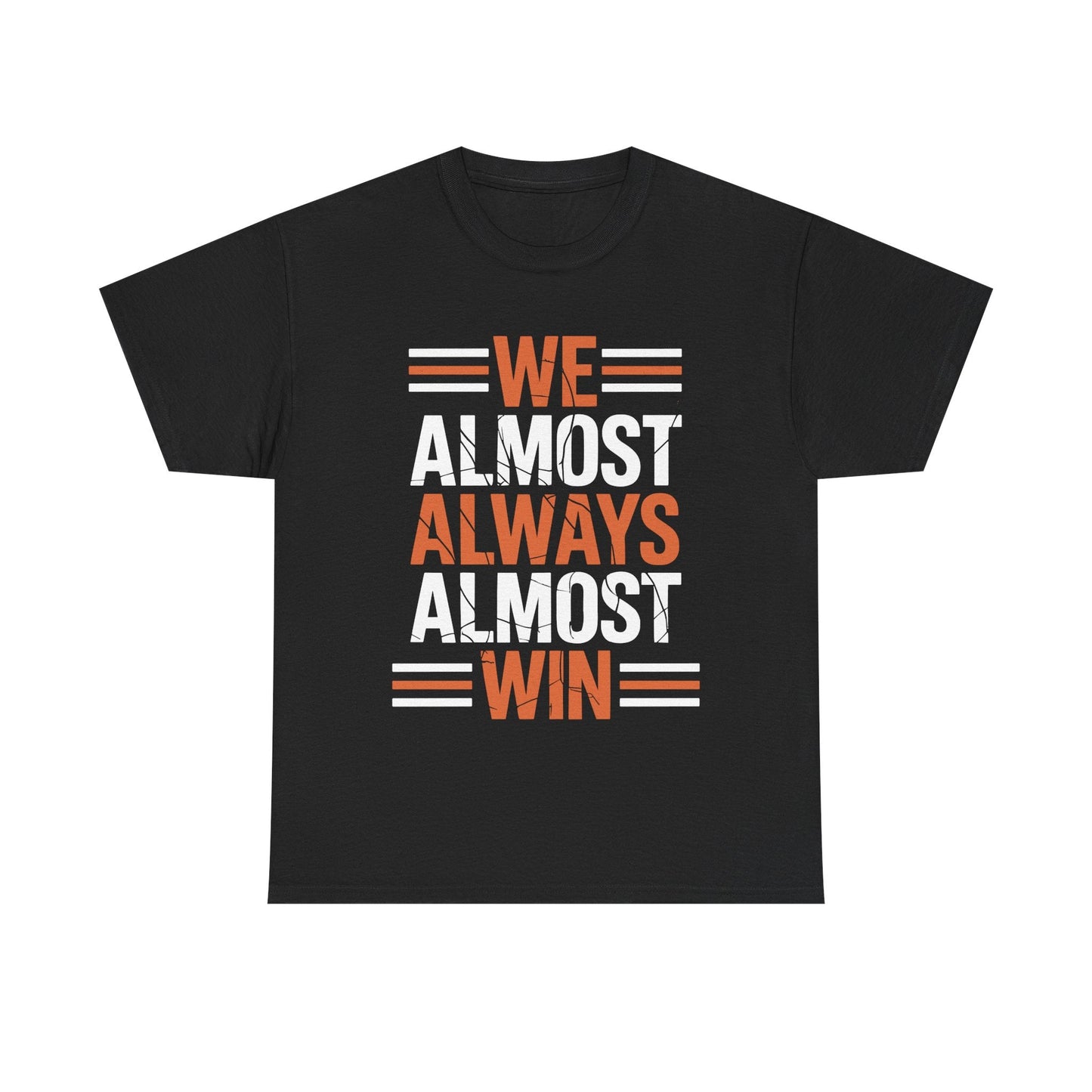 Funny Cleveland Throwback We Almost Always Almost Win Football Fans Lovers T-Shirt