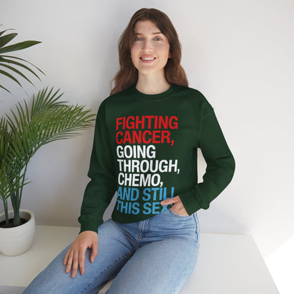 Funny Cancer Fighter Inspirational Quote Chemo Patient Gift Sweatshirt