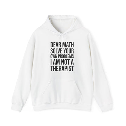 Funny Dear Math Solve Your Own Problems Sarcastic Slogan Hoodie