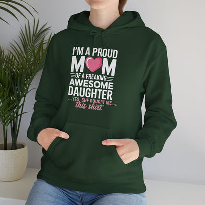 I'm A Proud Mom Gift From Daughter Funny Mothers Day Hoddie