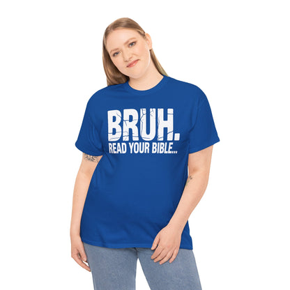 Funny Meme Bruh Read Your Bible Christian Religious Faith T-Shirt