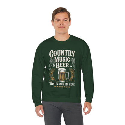 Vintage Country Music and Beer That's Why I'm Here Legends Sweatshirt