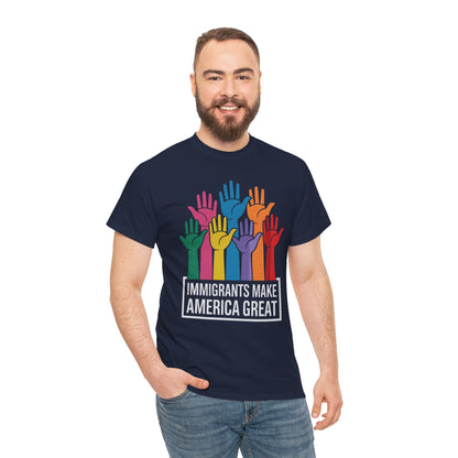Immigrants Make America Great T-Shirt