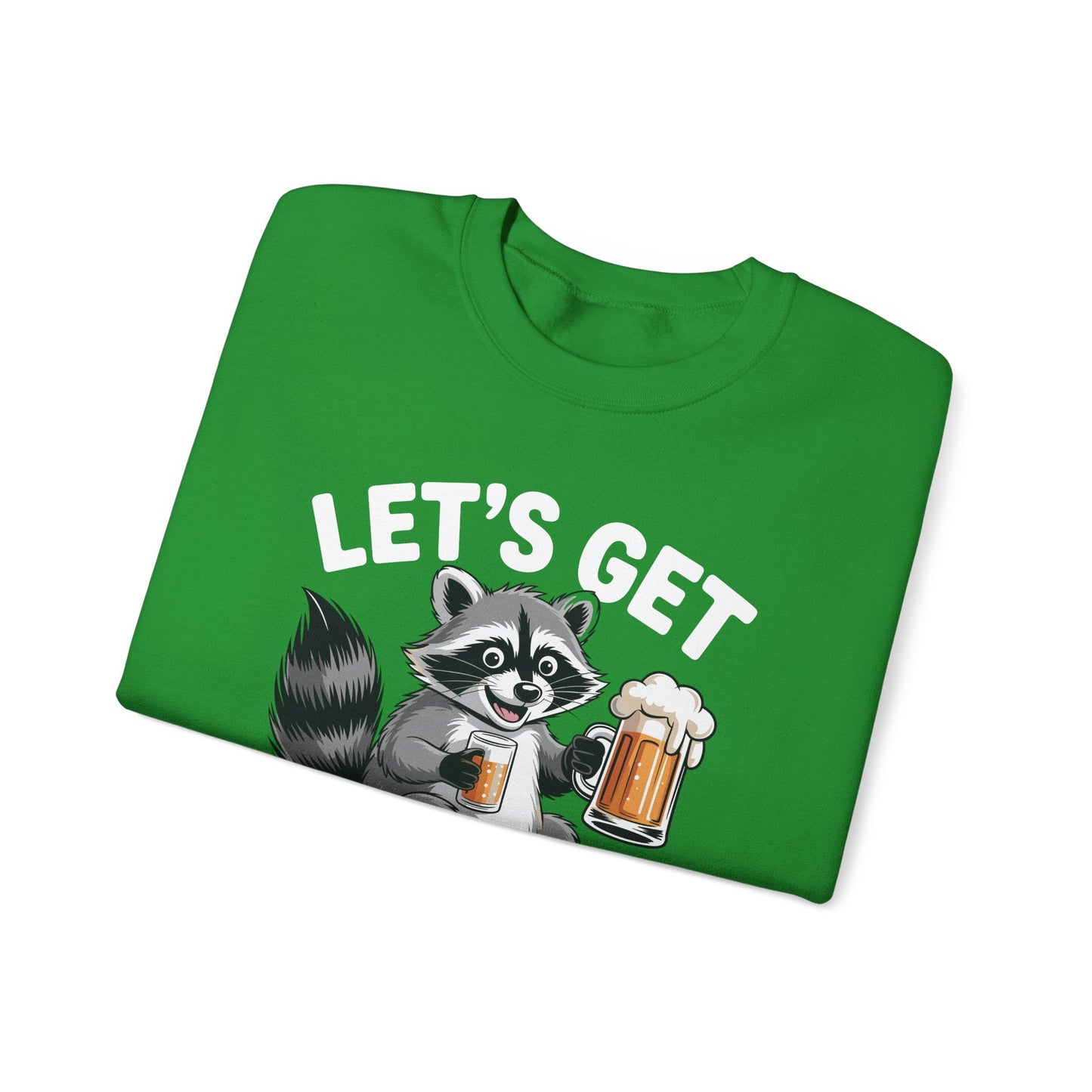 Funny Let's Get Trashed Raccoon Meme Humor Beer Drinking Sweatshirt