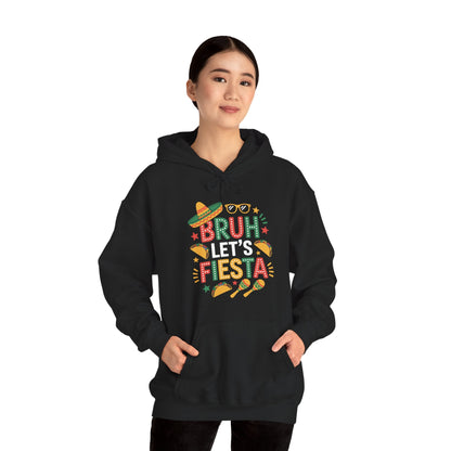 Bruh Let's Fiesta Cinco De Mayo Mexican Party Men Women Hoodie