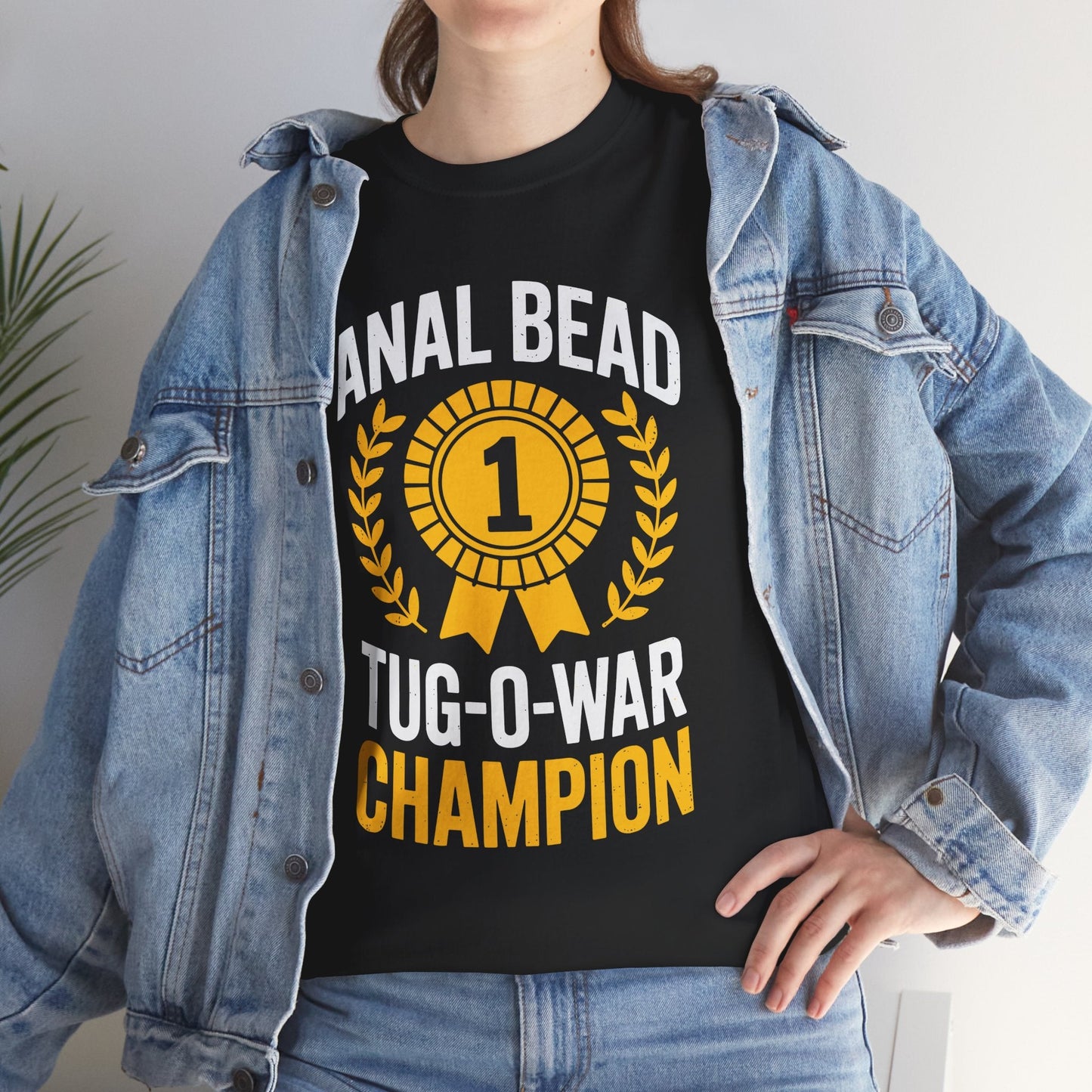 Funny Saying Bead Tug O War Champion Adult Humor T-Shirt for Men & Women
